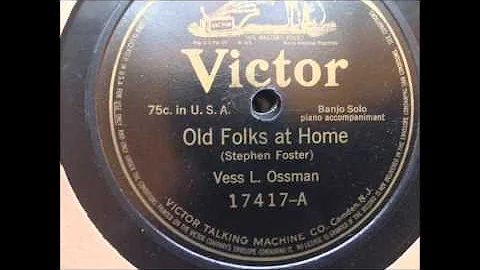 Old Folks At Home - Vess L. Ossman