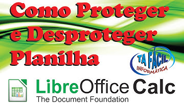 Como Proteger/Desproteger Planilha - Libreoffice Calc