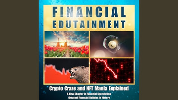Crypto Craze and Nft Mania Explained: A New Chapter in Financial Speculation, Pt. 1
