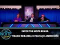 Fator The noite Brasil: Thiago Miranda X Palhaço Amendoim - Ep. 5 | The Noite (19/06/19)