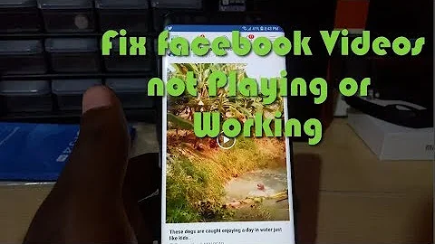 Fix Facebook Videos Not Playing On Android-4 solutions