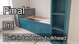 Built in bed over bulkhead Pt9 Final  This is the last video in this series, finishing off the bed