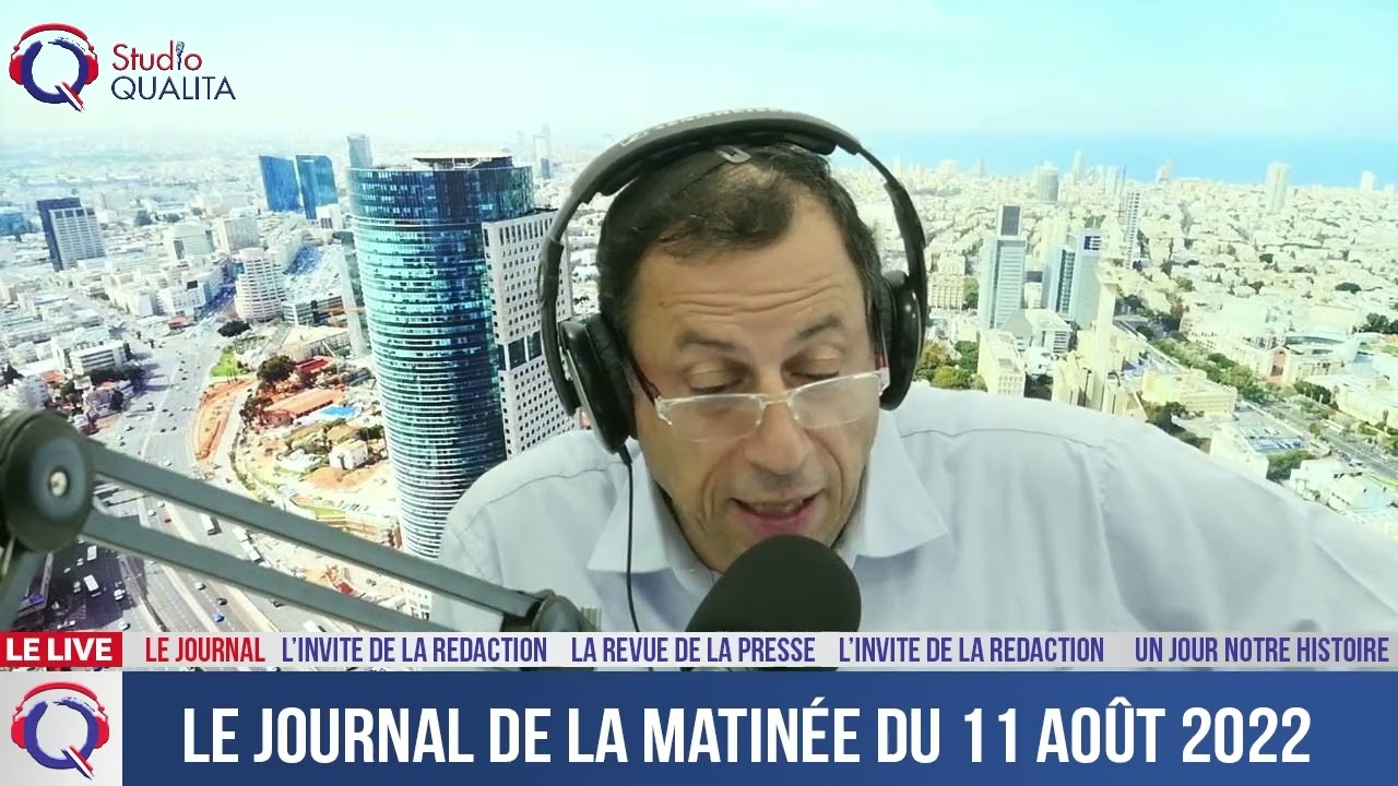 Le Journal De La Matinée Du 11 Août 2022