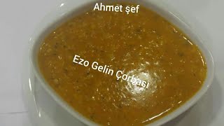 EZO GELİN ÇORBASI LOKANTA USULÜ 10 KİŞİLİK USTASINDAN TARİFİ
