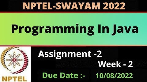 Assignment -2 || Week -2 || Programming in java || NPTEL 2022 ||