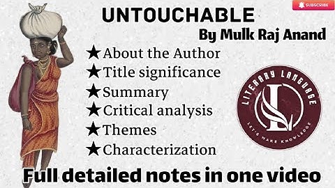 Untouchable by Mulk Raj Anand|| Summary_Critical analysis|| Themes_Characters|| Title significance