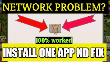 How to fix network problem in clash of clans/ clash of clans network problem
