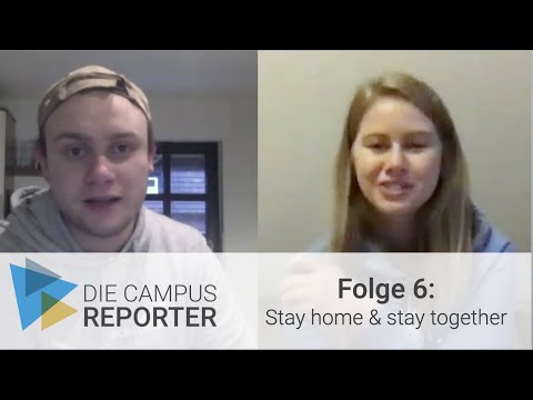 Die Campus Reporter – Folge 6: Stay home and stay together | Hochschule Osnabrück