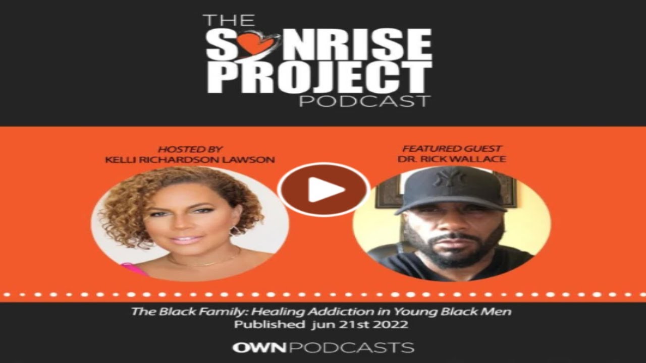 Dr.  Rick Wallace Talks Black Love & The Black Family On The Sonrise Project! | Dr. Rick Wallace