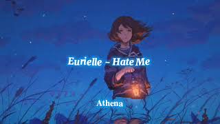 Eurielle - Hate Me (𝐒𝐥𝐨𝐰𝐞𝐝 + 𝐑𝐞𝐯𝐞𝐫𝐛) Resimi