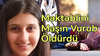 Yüksək bal toplayan məktəblini maşın vurub öldürdü - Sumqayıt