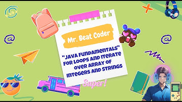 Java Fundamentals Selenium Automation - for loop - Integers & Strings - TestAutomation-MrBeatCoder