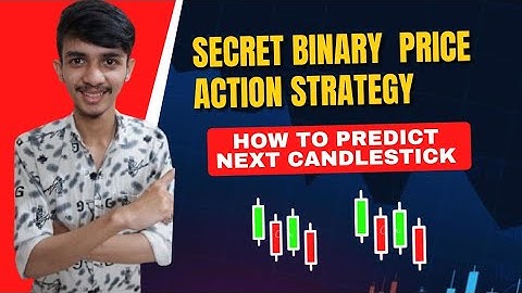 Secret Binary Options Price Action Strategy| How To Predict Next CandleStick| Binary Options
