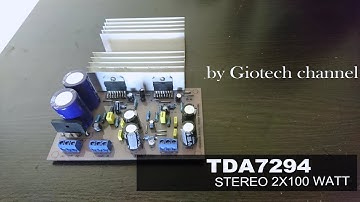 TDA7294 Build your 2x100 Watts Hi-Fi Amplifier