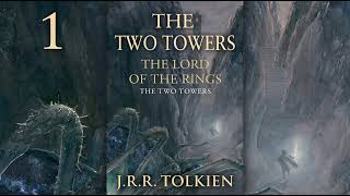 The Two Towers  Part 1 J.R.R Tolkien - Rob Inglis - Fantasy Audiobook Full