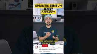 SINUSITIS BISA SEMBUH TANPA OPERASI