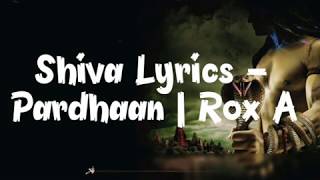 || Pardhaan || Shiva song lyrics || Rox A Editor || Varun Arora video || VinHim Shiva's God songs