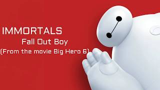 Immortals Lyrics Video - Fall Out Boy (From the movie Big Hero 6)