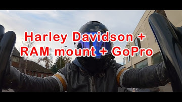 Harley Davidson RAM mount and a GoPro