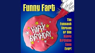 Happy Birthday (Funniest Fart Version)