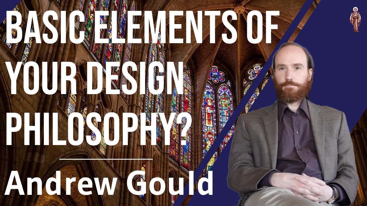Basic Elements of Your Design Philosophy? - Andrew Gould - YouTube