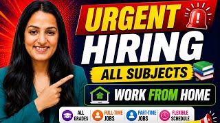 Urgent Hiring for Teachers | All Subjects | Work From Home Jobs