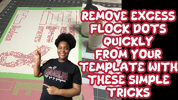 Remove excessive flock dot quickly these easy tips!!!😁