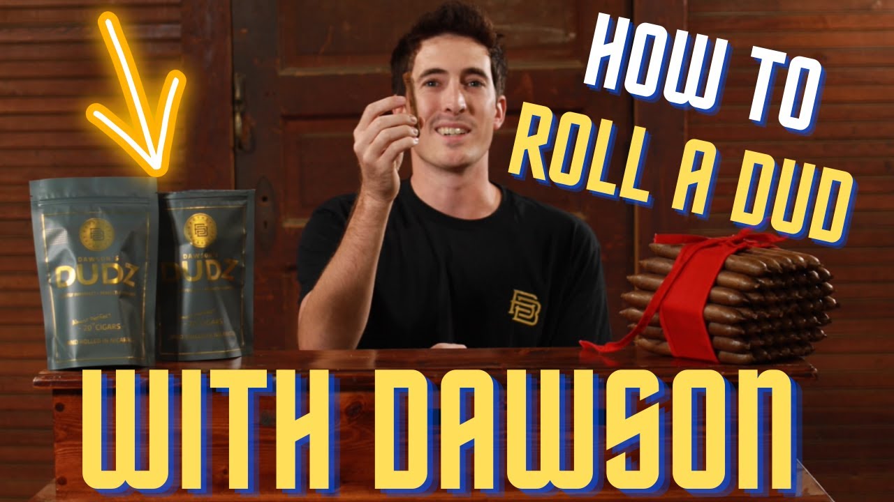 how to ROLL a PERFECT BLUNT with Dawson