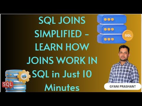 SQL Joins Simplified | Learn How SQL Joins Work In Just 10 Minutes ...