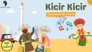 KICIR KICIR - Lagu Daerah DKI Jakarta || Lagu Daerah Betawi (Lirik \u0026 Animasi) Song of Kids