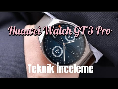 Yeni Huawei Watch GT 3 Pro - Tüm Teknik Özellikleri - Detaylı İncelemesi Ve Kutu Açılışı.