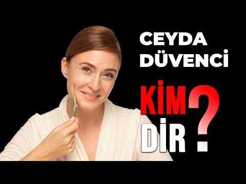 Ceyda Düvenci Hakkında Bilinmeyenler