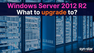 Windows Server 2012 R2 end of life: What Windows Server to upgrade to?