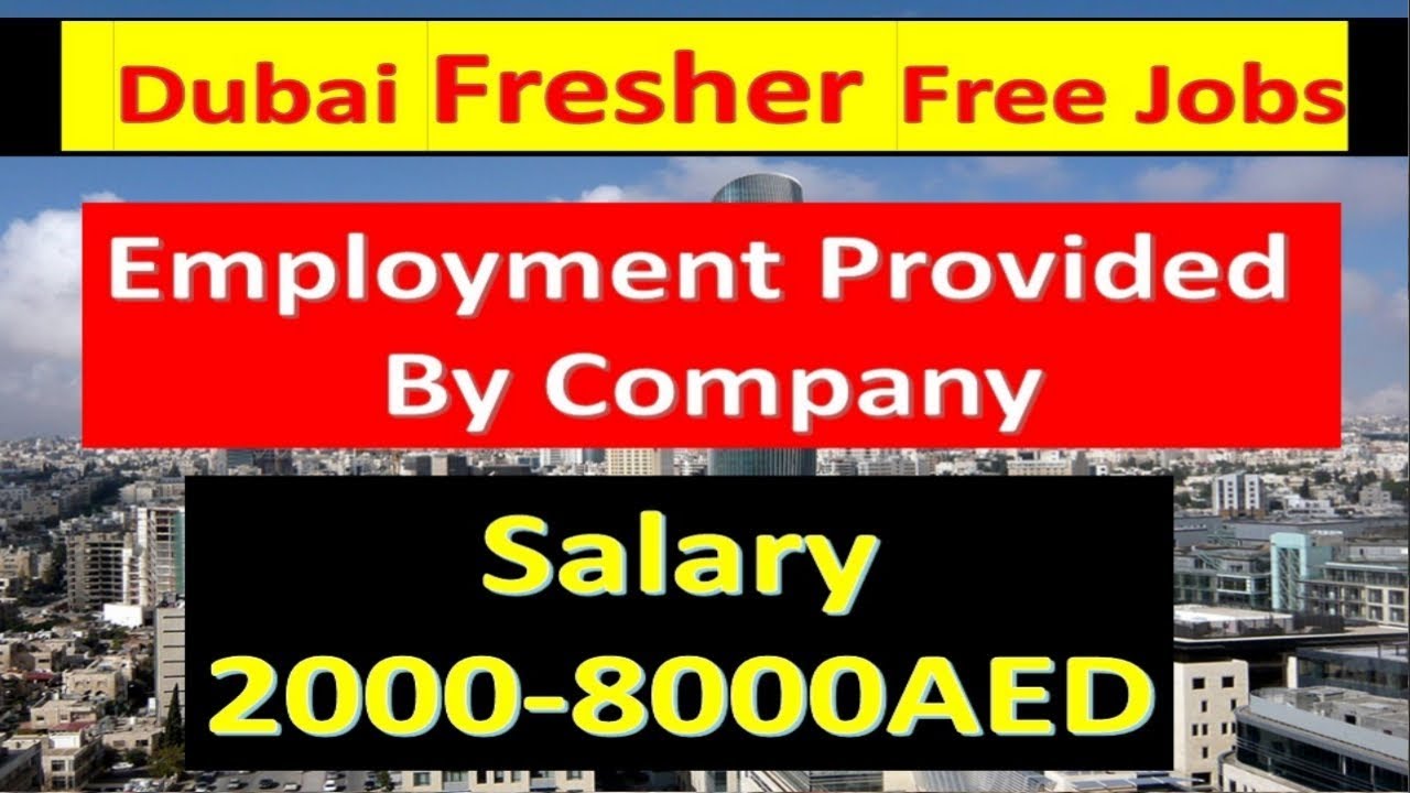 Fresher Jobs In Dubai 2019 Latest Vacancies Apply Now