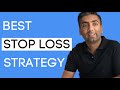 Best Strategy on Where to set Stop Losses