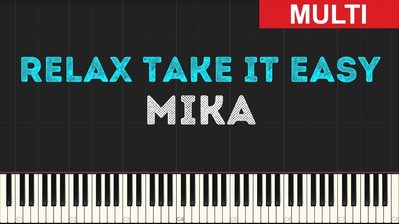 Mika Relax take it easy. Relax take it easy Ноты для фортепиано. Песня mika relax