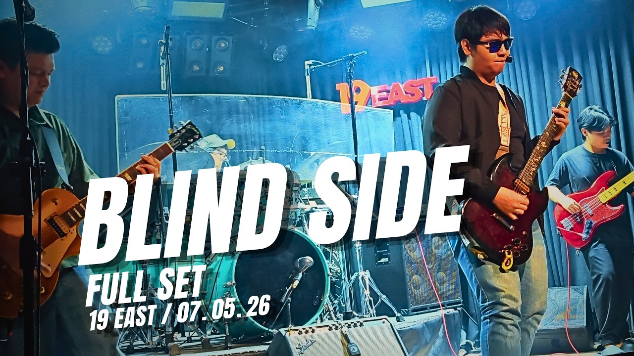 Blind Side (FULL SET) | 19 East Live 07.05.26 | Stellar