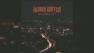 Heavy Water - Faith (Official Audio)