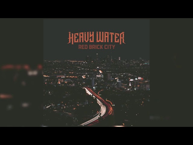 Heavy Water - Faith