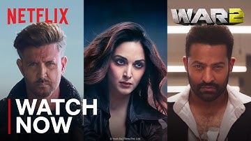 War 2 | Watch Now | Hrithik Roshan, NTR, Kiara Advani | Netflix India