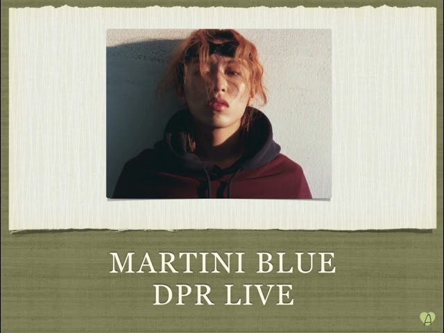 MARTINI BLUE - DPR LIVE EASY LYRICS class=