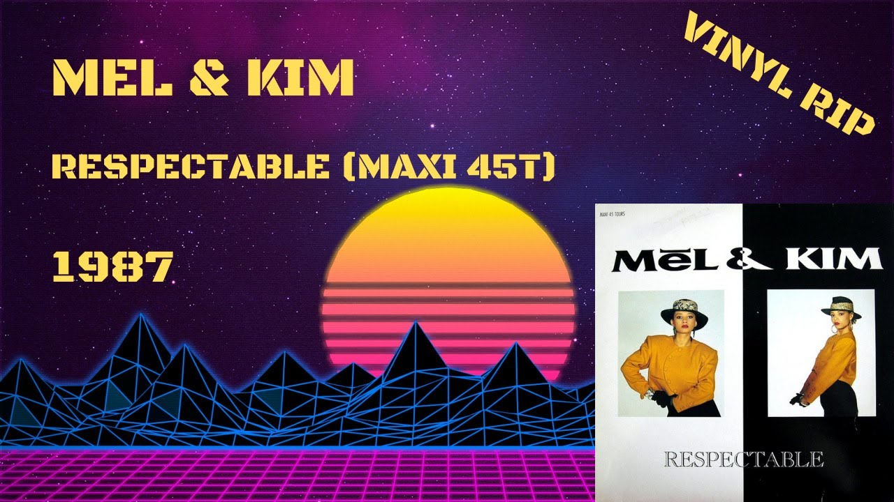 Mel & Kim – Respectable (1987) (Maxi 45T) - YouTube