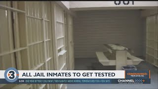 All Dane County Jail inmates to get tested