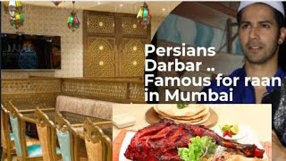 #persian darbar,#mumbai #bandra...famous spot for raaan..mutton thigh preparations.......