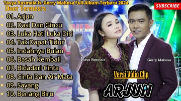 Arjun - Dasi Dan Gincu Tasya Rosmala ft. Gerry Mahesa Full album Terbaru || Dangdut Koplo Terbaru