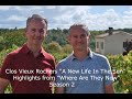 Clos Vieux Rochers "A New Life In The Sun" Highlights from "Where Are They Now" Season 2