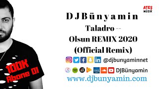 DJBünyamin ft Taladro -- Olsun REMIX 2020 (Official Remix) Resimi