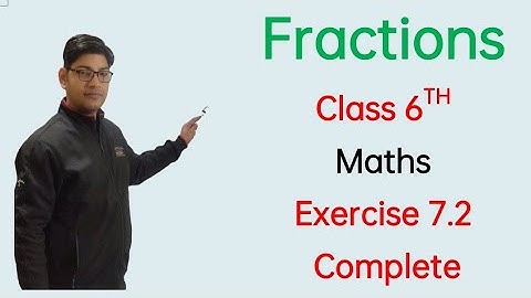 Fractions Class 6th Exercise 7.2 Complete Solution #hellofuture