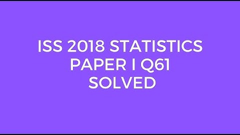 Indian Statistical Service (ISS) 2018 Statistics Paper I Set A Q61 Solved (CPU, ALU, Control Unit)
