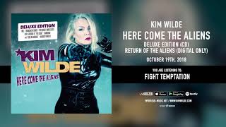 Vignette de la vidéo "Kim Wilde "Fight Temptation" - Official Song Stream - "Here Come The Aliens" Deluxe Edition"